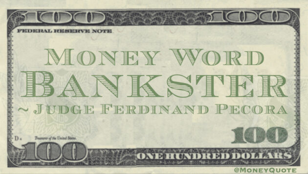 Bankster Quote