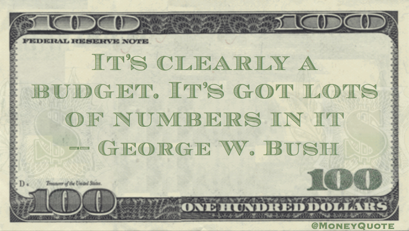 It's clearly a budget. It's got lots of numbers in it Quote