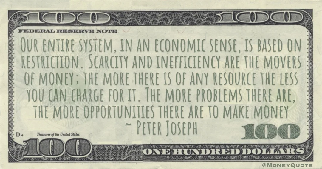 economic sense, movers of money; the more less you can charge for it to make money Quote
